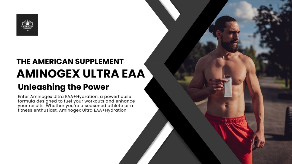 Unleashing the Power of Aminogex Ultra EAA+Hydration